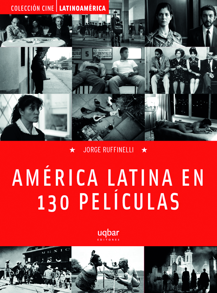 América latina en 130 películas