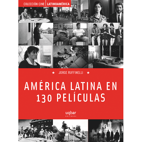 América latina en 130 películas
