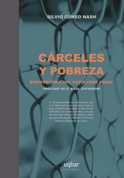 Cárceles y pobreza. Distorsiones del populismo penal