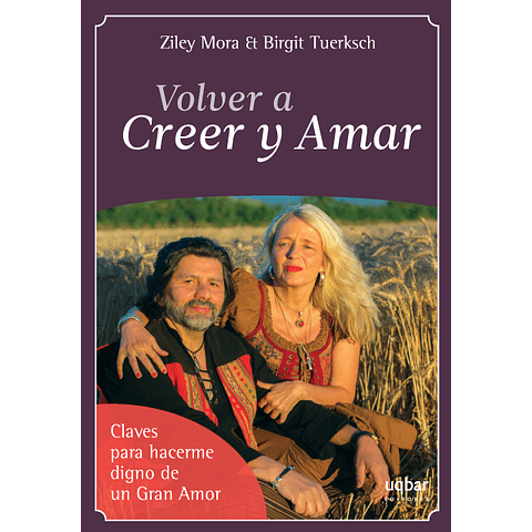 Volver a creer y amar