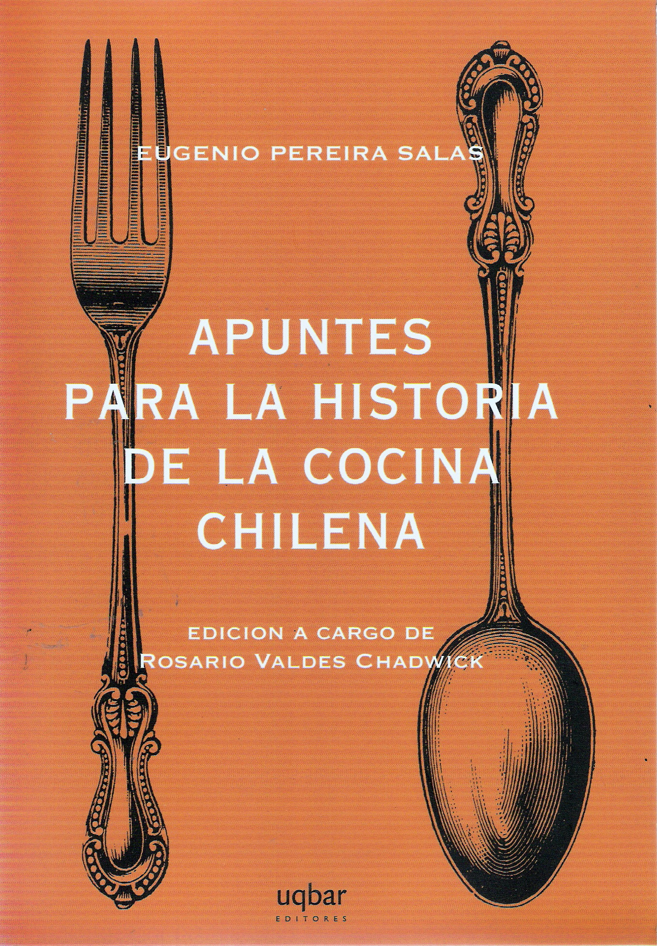Apuntes para la historia de la cocina chilena