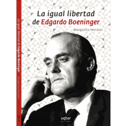 La igual libertad de Edgardo Boeninger