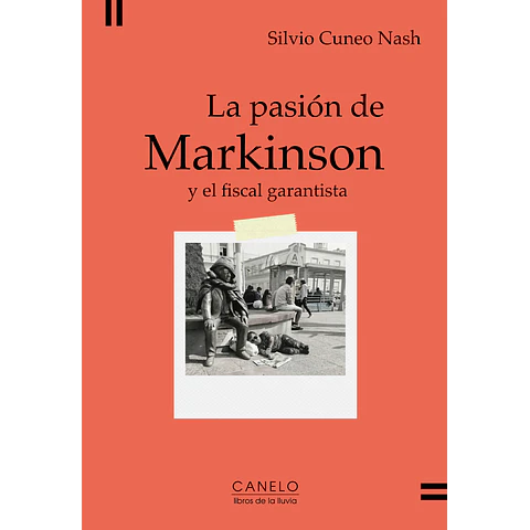 La pasión de Markinson y el fiscal garantista 
