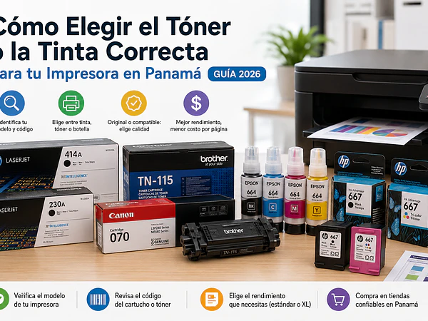 Cómo Elegir Tóner o Tinta en Panamá | Guía 2026
