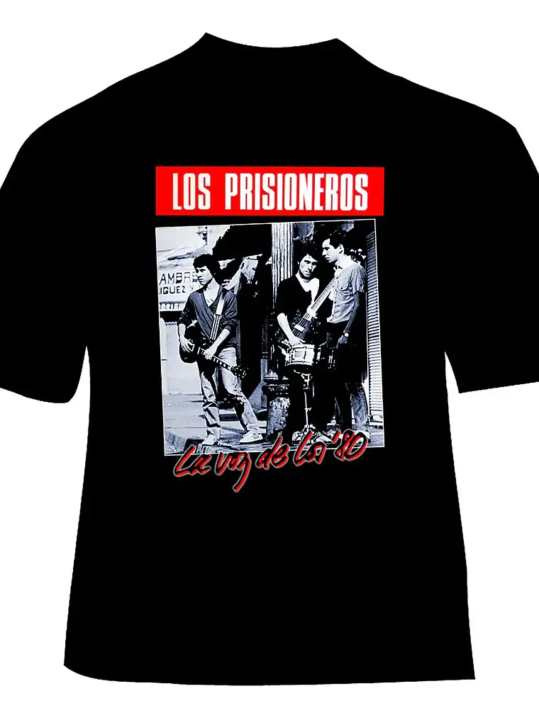 Polera Los Prisioneros - Ver 05 - La Voz De Los 80 2
