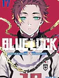 Blue Lock 17, De Muneyuki Kaneshiro - Yusuke Nomura. Editorial Ivrea, Tapa Blanda En Español - Miniatura 1
