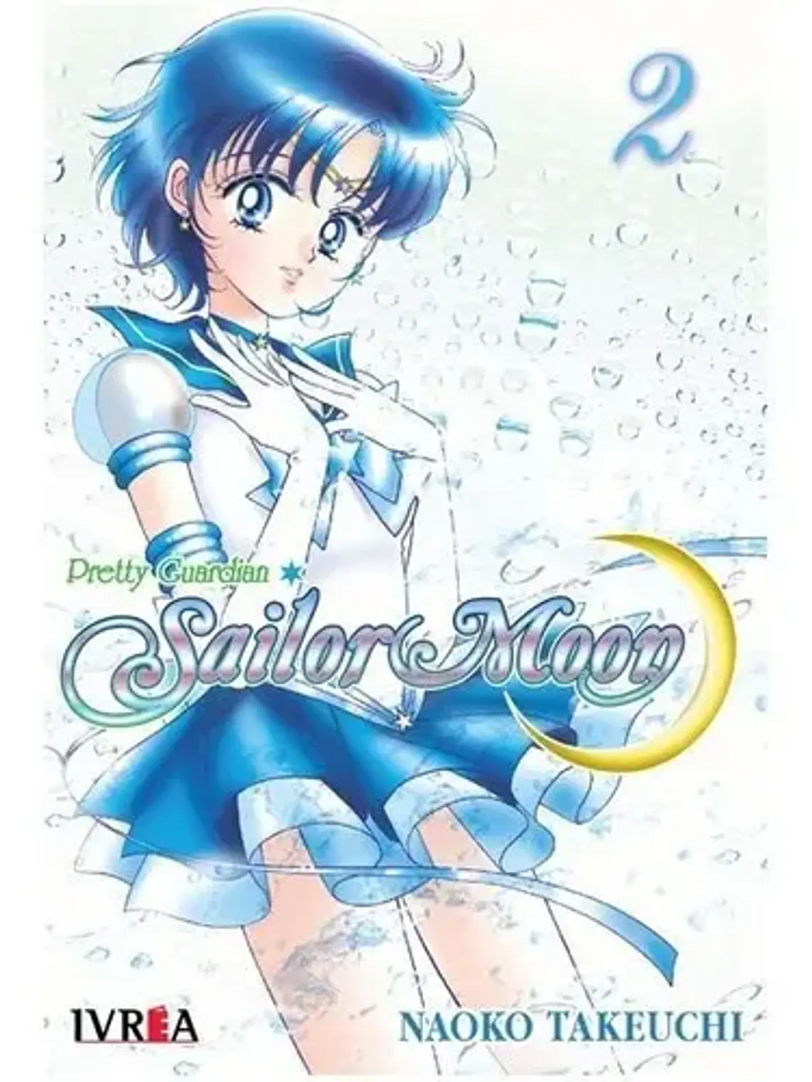 Manga Sailor Moon Tomo 2, De Naoko Takeuchi. Serie Sailor Moon, Vol. 2. Editorial Ivrea, Tapa Blanda En Español 1