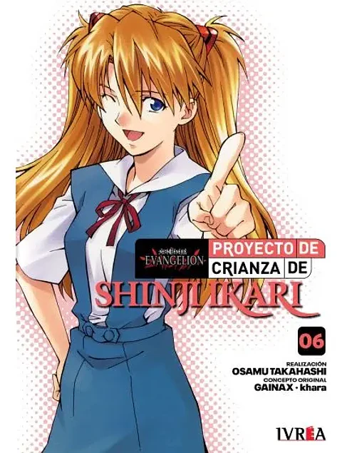 Evangelion: Proyecto De Crianza De Shinji Ikari # 06, De Osamu Takahashi. Editorial Ivrea Argentina, Tapa Blanda, Edición 1 En Español