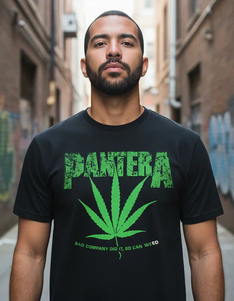Polera Pantera - Ver 01 - Bad Company Did It, So Can Weed