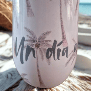 Vaso térmico Un día a la vez-Palmeras