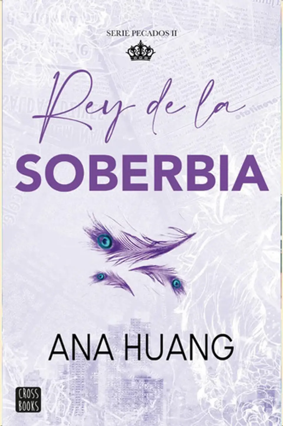 Pecados 2: Rey De La Soberbia Ana Huang 1