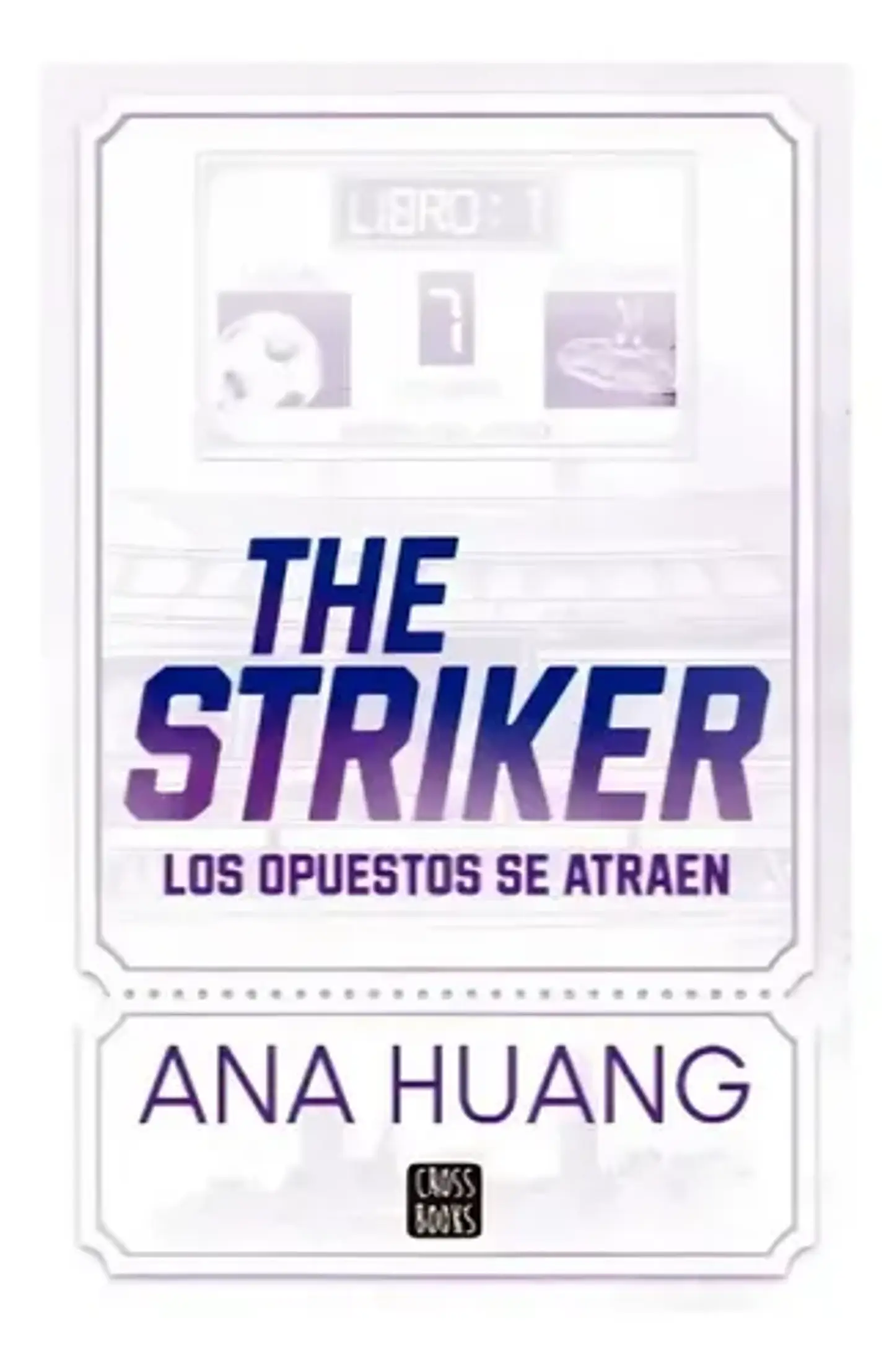 The Striker - Ana Huang 1