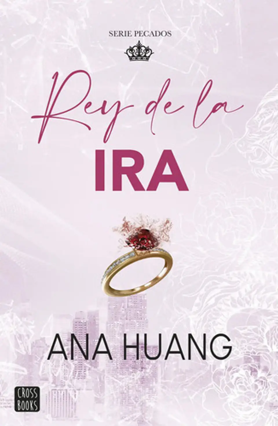 Rey De La Ira (pecados 1) Ana Huang 1