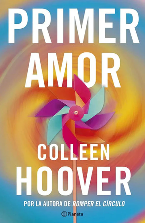 Primer Amor: , De Colleen Hoover. , Vol. 1. Editorial Planeta, Tapa Blanda, Edición 1 En Español, 2025