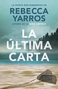 La Última Carta / Rebecca Yarros - thumbnail 1