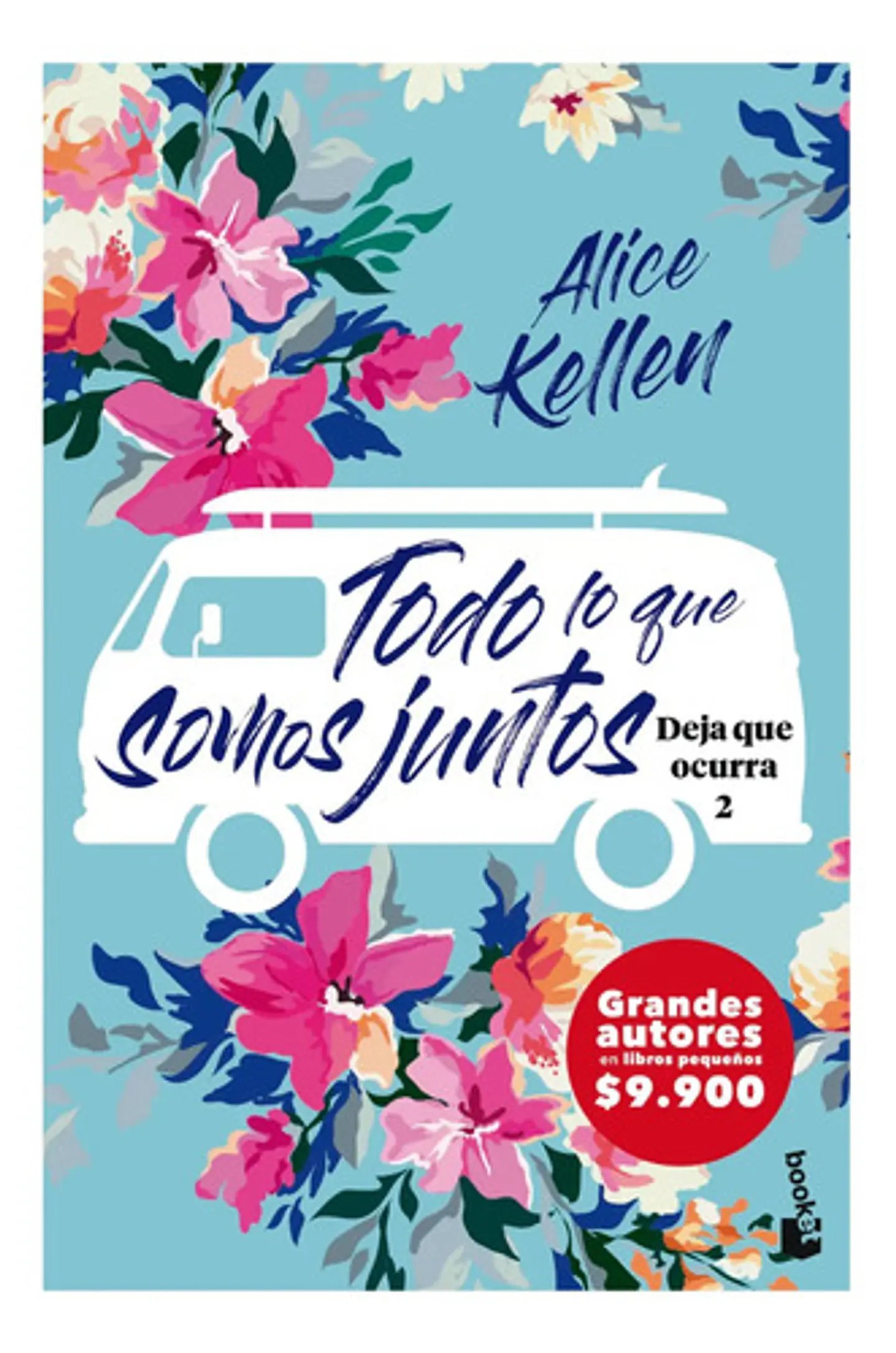 Deja Que Ocurra 2: Todo Lo Que Somos Juntos - Alice Kellen 1