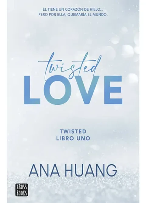 Twisted Love 1 Ana Huang Crossbooks Tapa Blanda