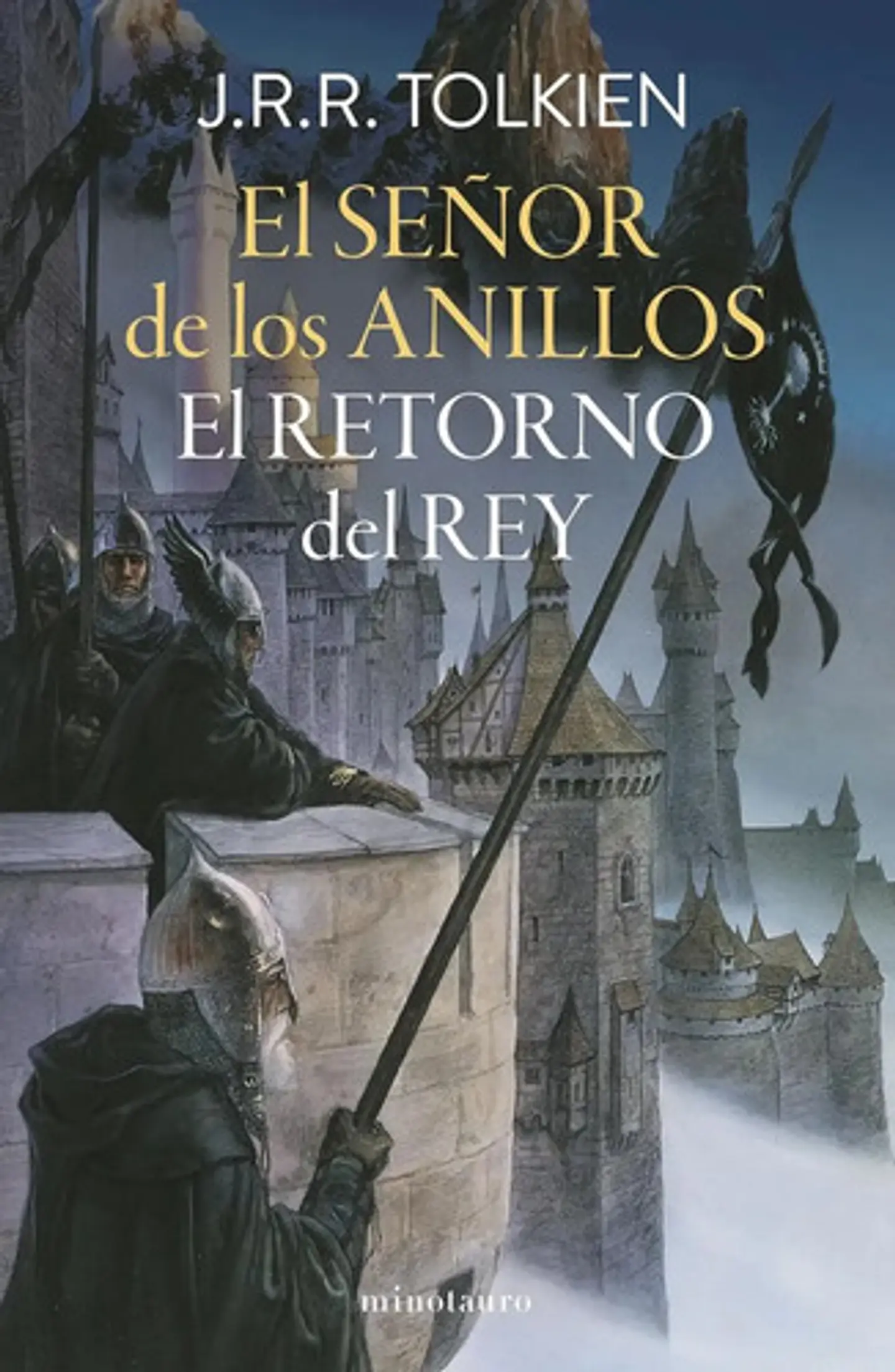 Libro El Retorno Del Rey [ J.r.r. Tolkien ] Original: El Retorno Del Rey, De J.r.r. Tolkien., Vol. 1. Editorial Minotauro, Tapa Blanda En Español, 2024 2
