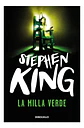 Libro La Milla Verde - Stephen King - Editorial: Debols!llo - Tapa Blanda - Miniatura 1