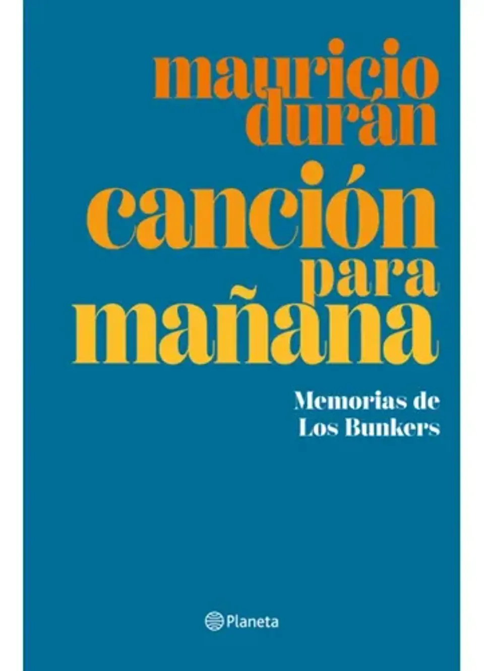 Libro Canción Para Mañana - Memorias De Los Bunkers /523 1