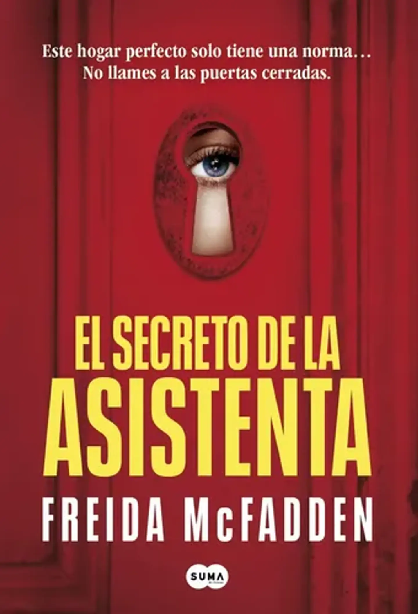 El Secreto De La Asistenta: De Freida Mcfadden 1