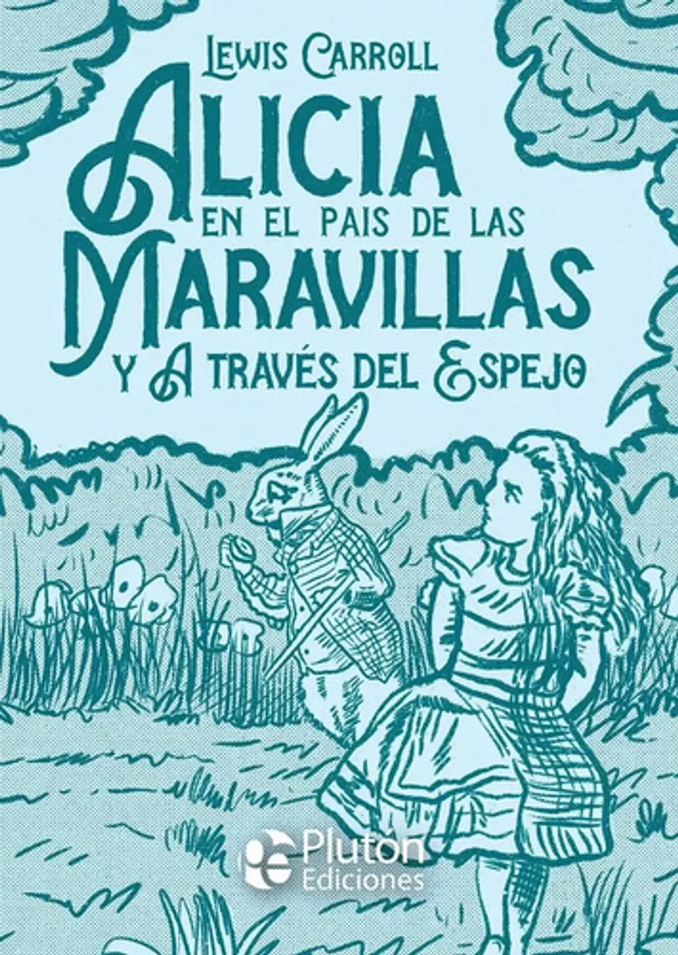 Alicia En El País De Las Maravillas Y A Través Del Espejo 3