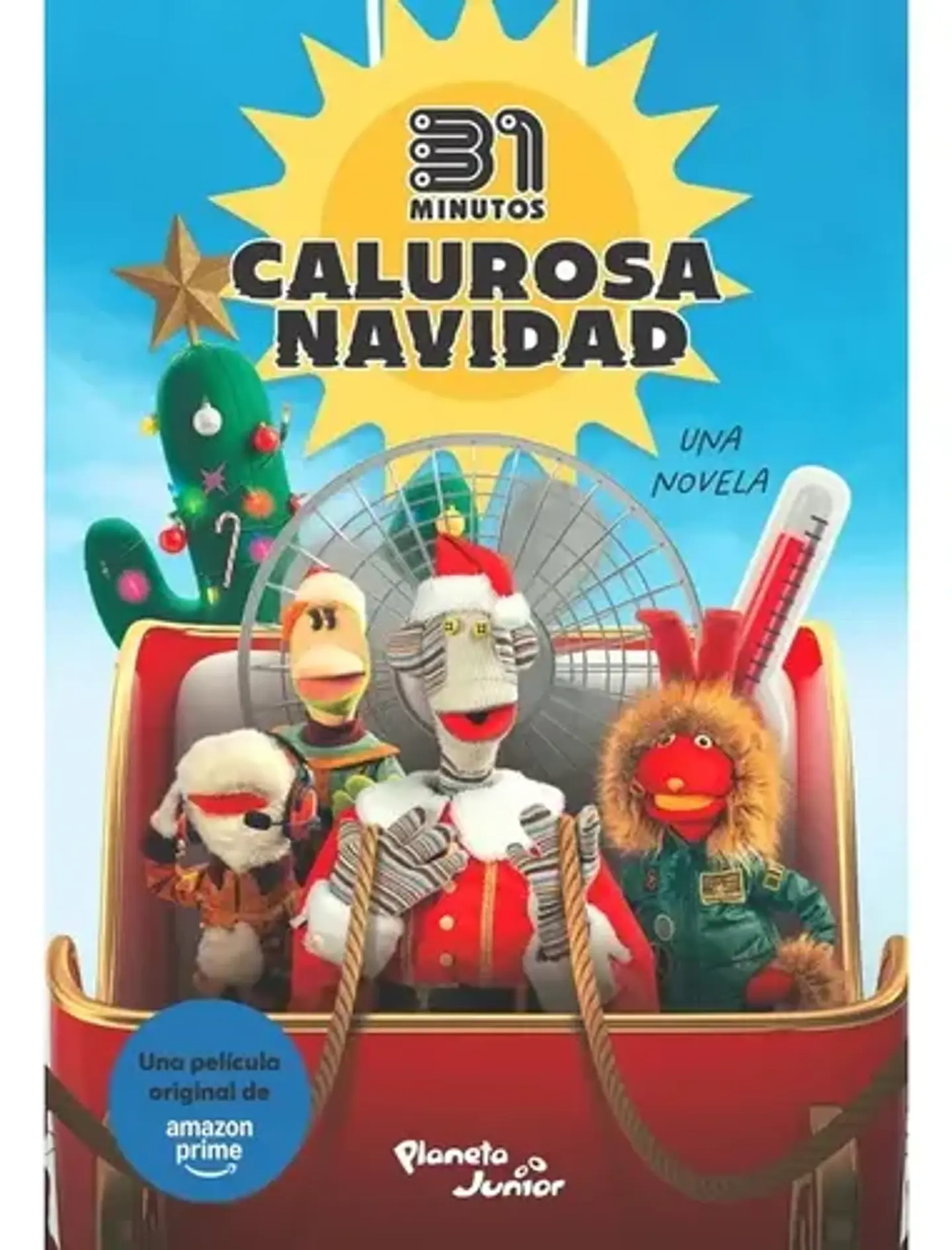 Calurosa Navidad. Una Novela / 31 Minutos 1