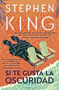 Si Te Gusta La Oscuridad - King, Stephen - Miniatura 2