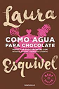Como Agua Para Chocolate / Laura Esquivel - Miniatura 1