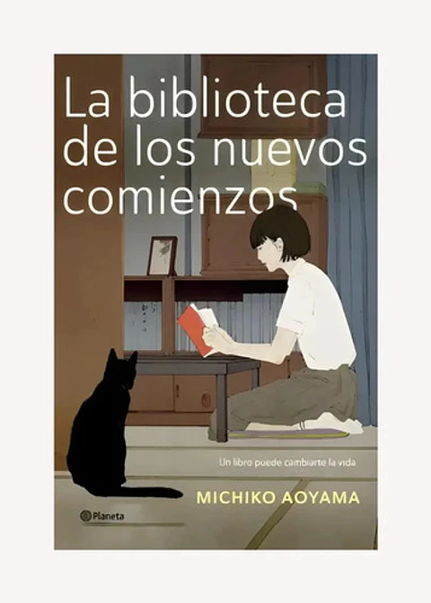 Libro La Biblioteca De Los Nuevos Comienzos /015