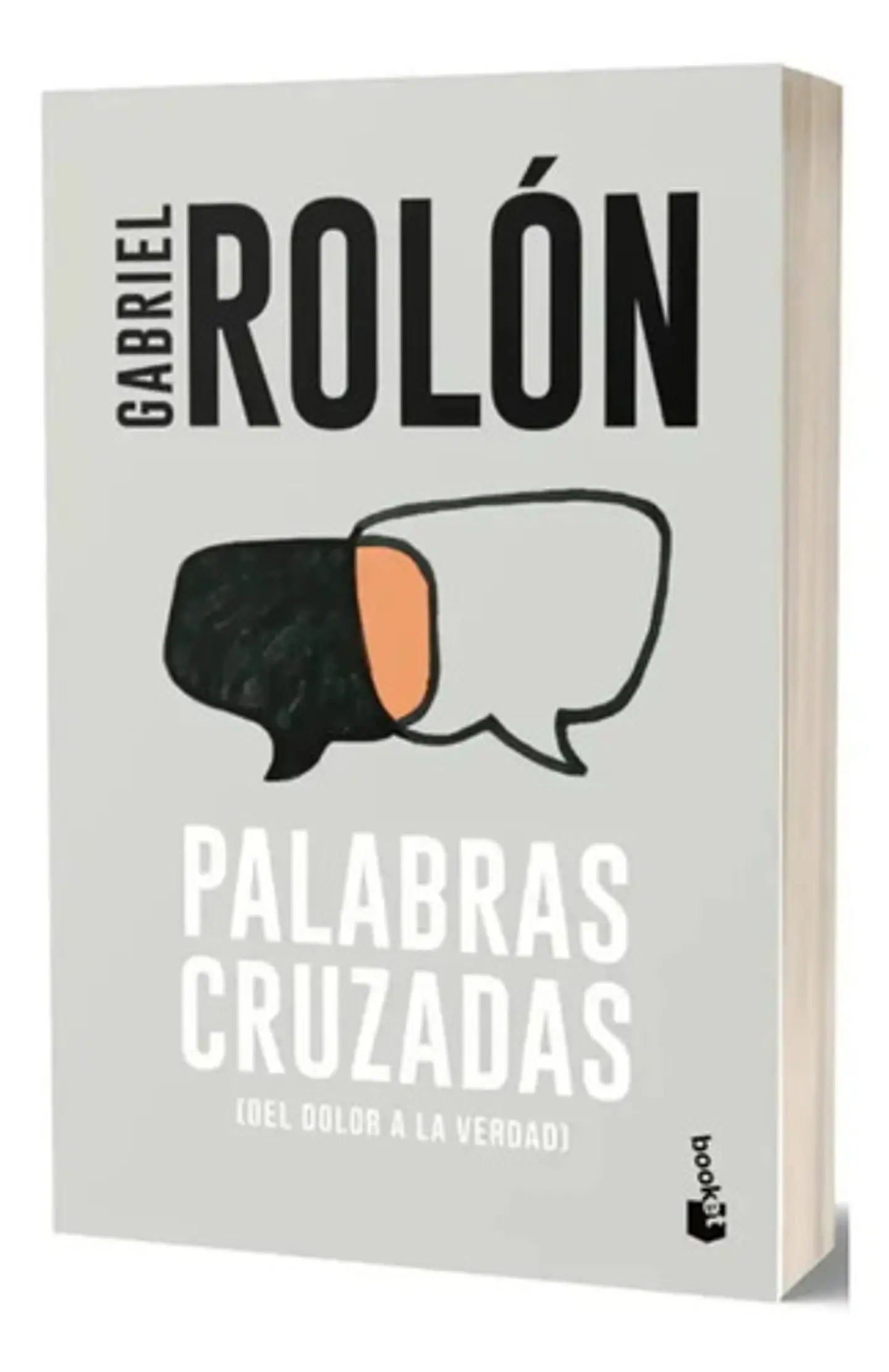 Palabras Cruzadas: Del Dolor A La Verdad, De Rolon., Vol. 1. 1