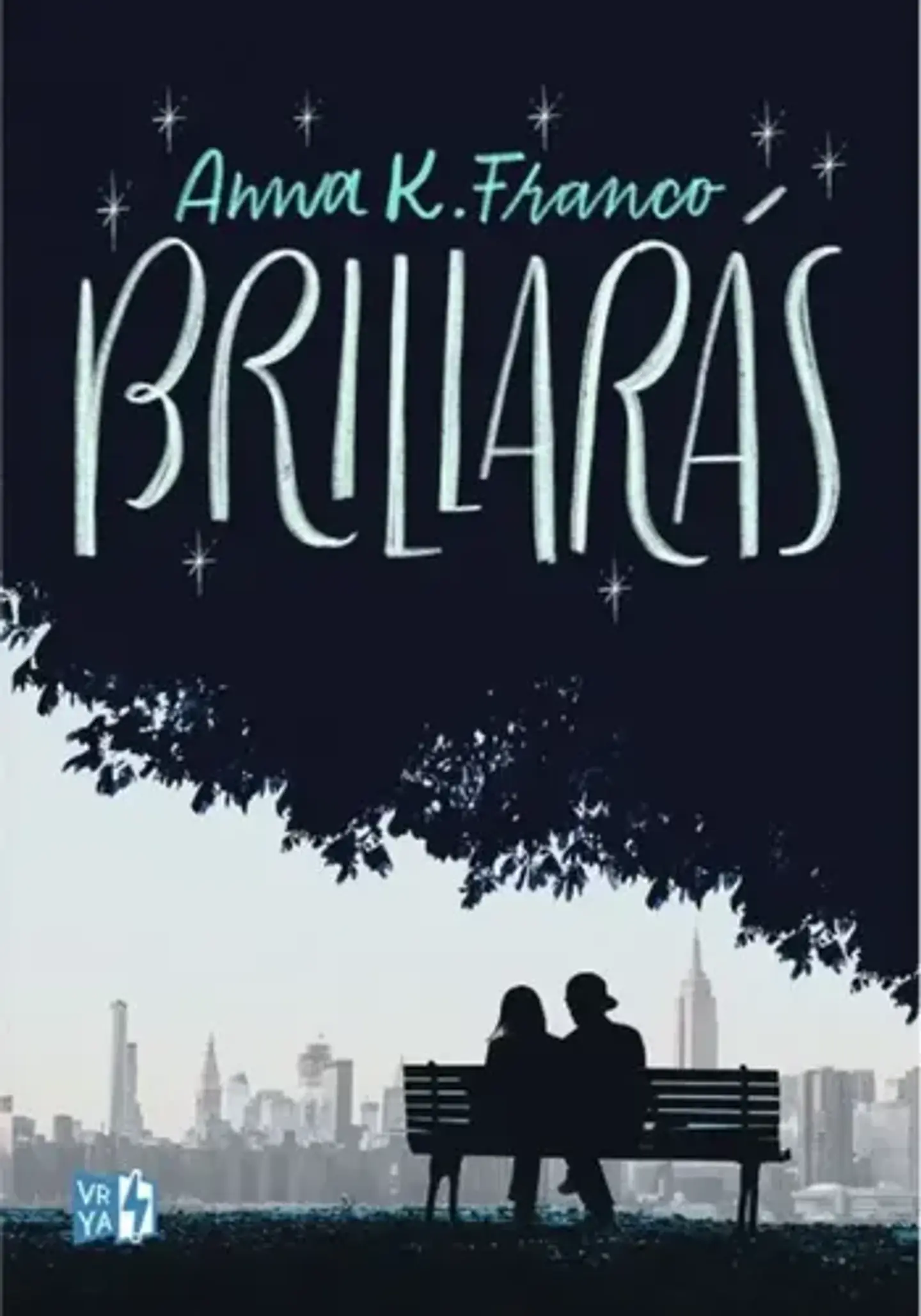 Brillarás -anna K.franco 1