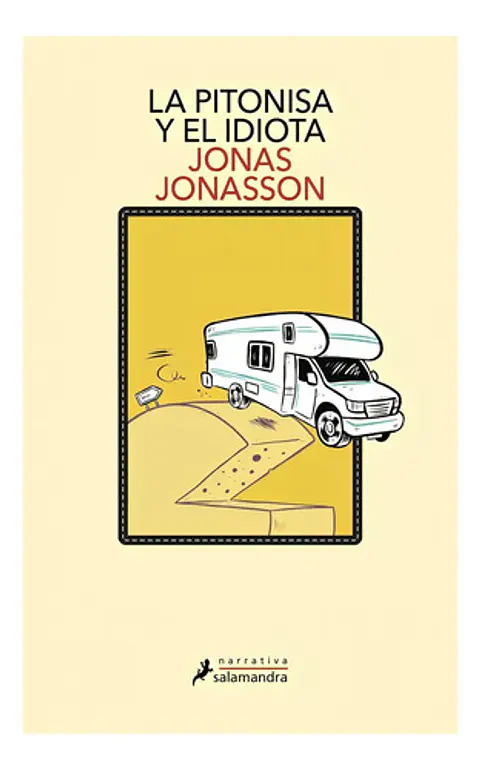 Libro La Pitonisa Y El Idiota - Jonas Jonasson - Editorial: Salamandra - Tapa Blanda