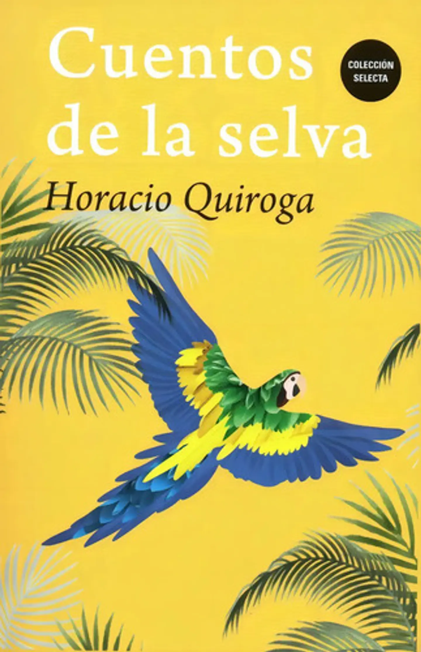 Cuentos De La Selva. Horacio Quiroga 1