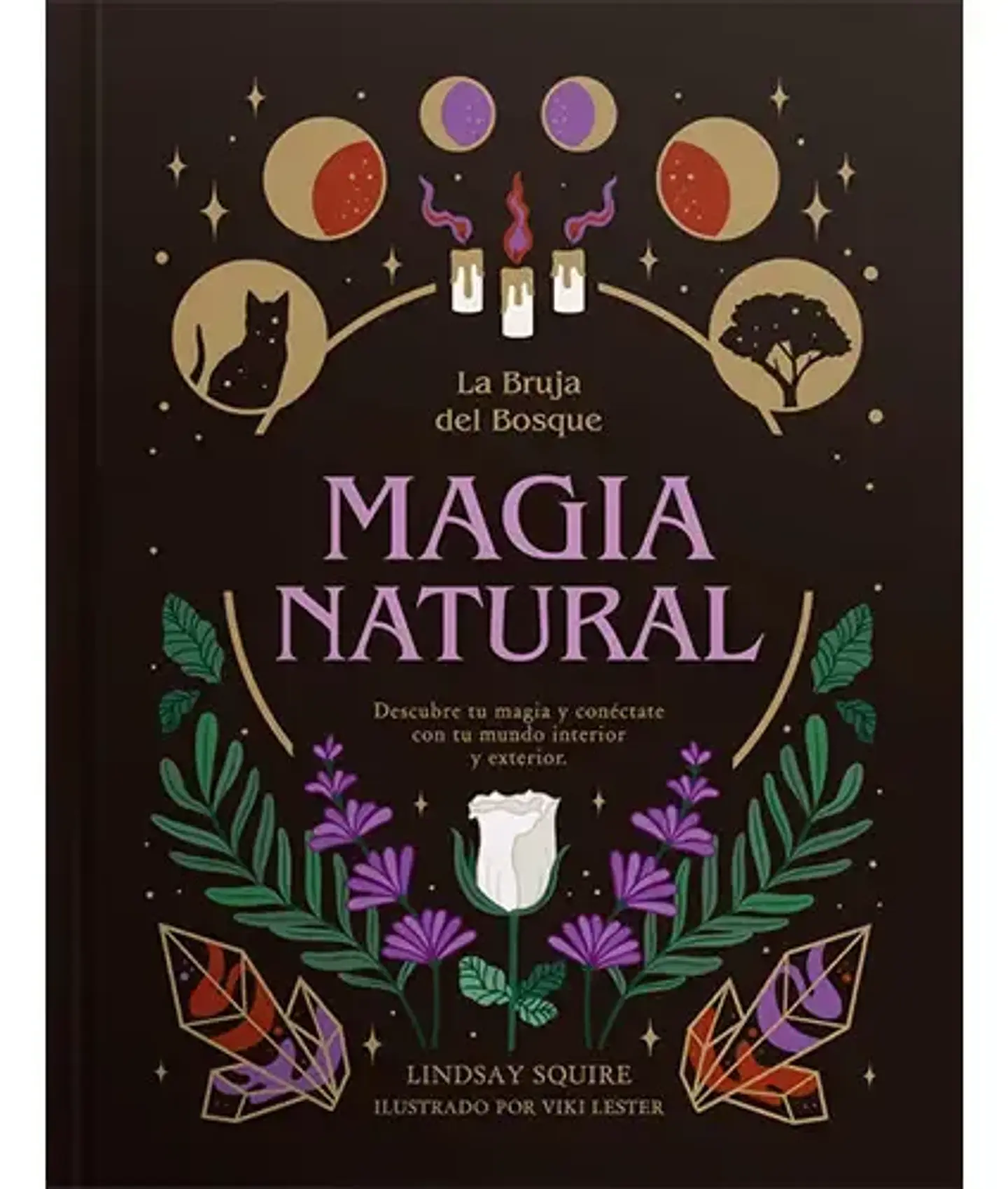 Magia Natural La Bruja Del Bosque - Lindsay Squire Tapa Dura 1