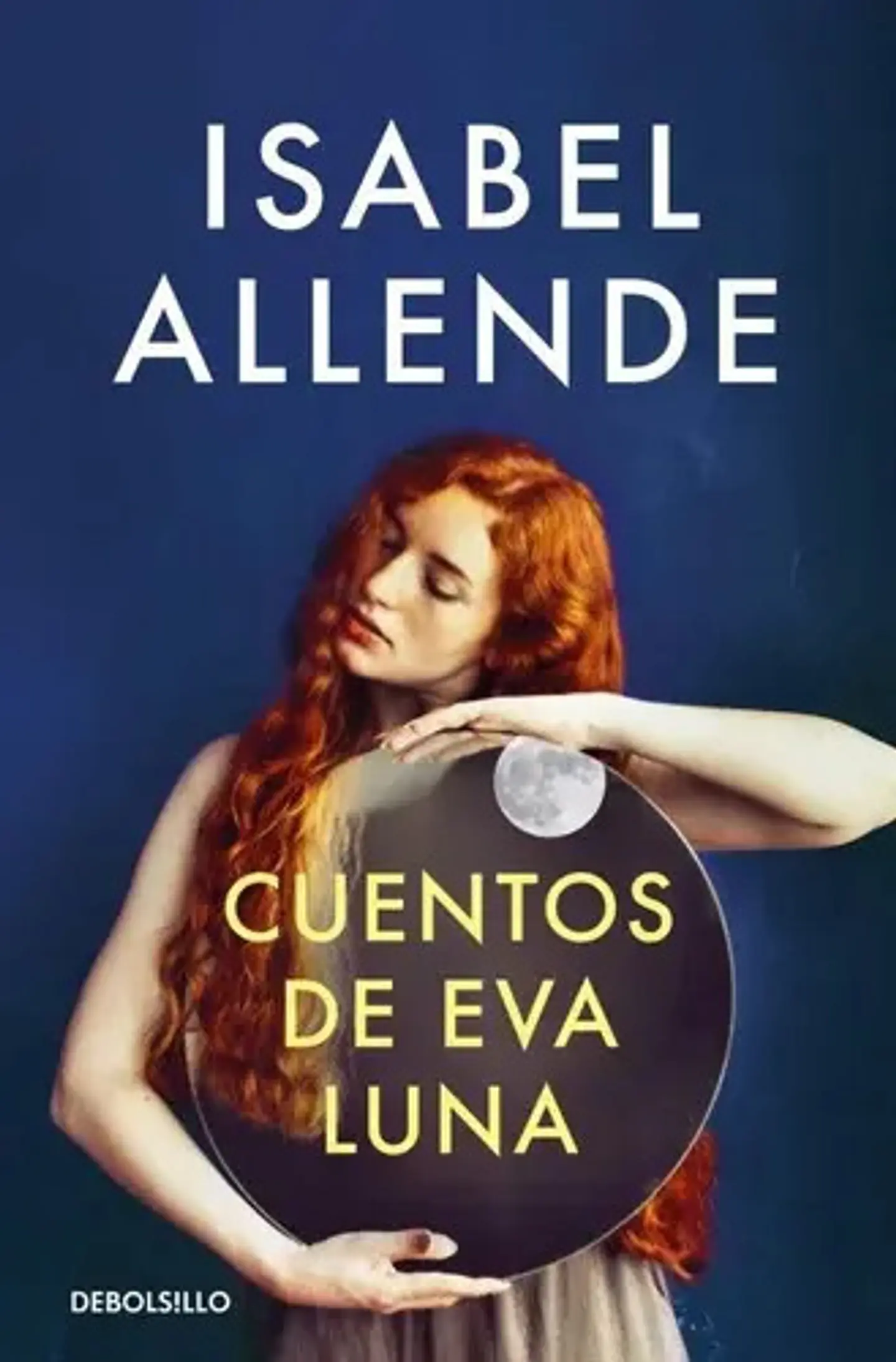 Cuentos De Eva Luna - Isabel Allende, De Isabel Allende. Editorial Debols!llo En Español 1