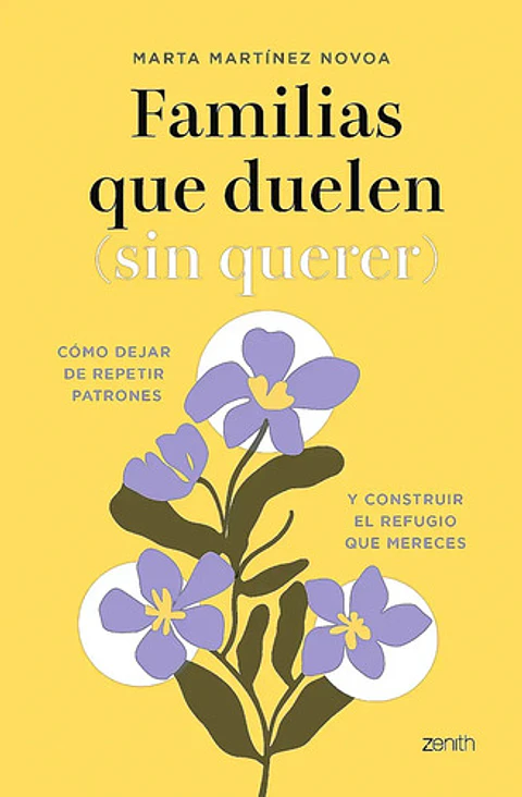 Libro Familias Que Duelen (sin Querer) -marta Martínez Novoa