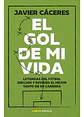 El Gol De Mi Vida. Javier Cáceres. Editorial Cúpula - Miniatura 1