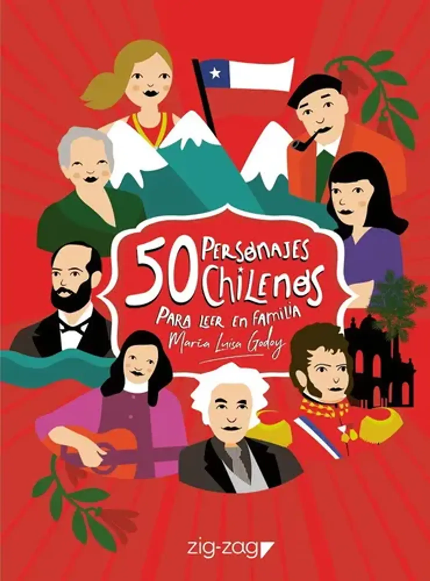 50 Personajes Chilenos Para Leer En Familia - Godoy, Maria Luisa 1