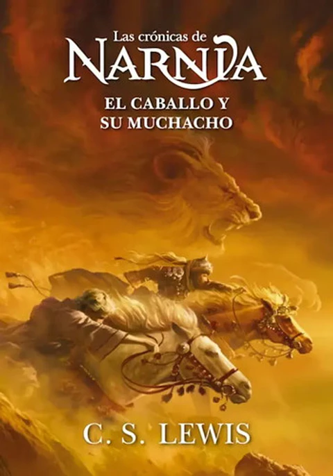 Libro Las Crónicas De Narnia - El Caballo Y Su Muchacho