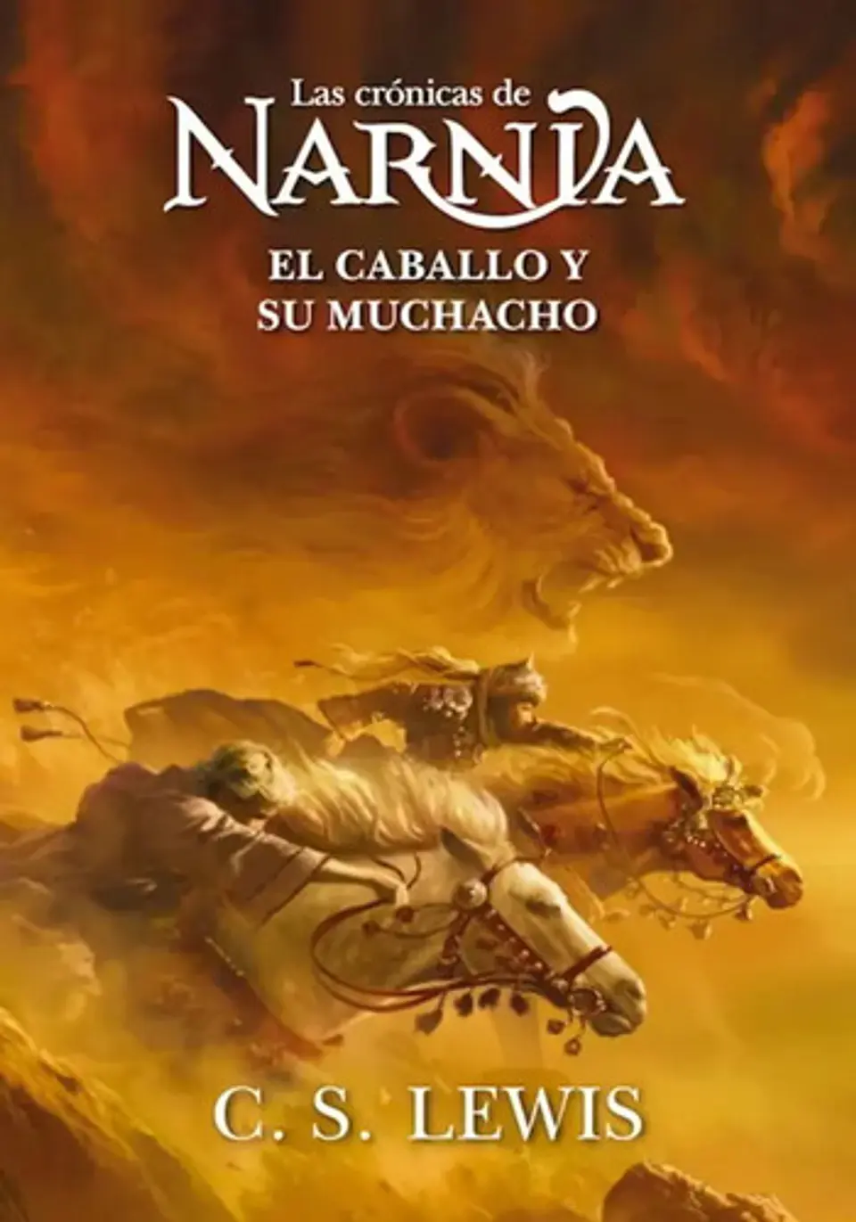 Libro Las Crónicas De Narnia - El Caballo Y Su Muchacho 1