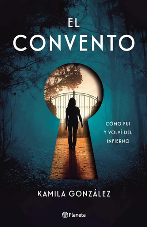 Libro El Convento - Kamila González - Editorial: Planeta