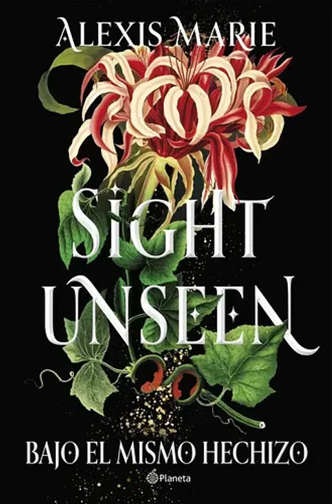 Sight Unseen. Bajo El Mismo Hechizo - Marie, Alexis