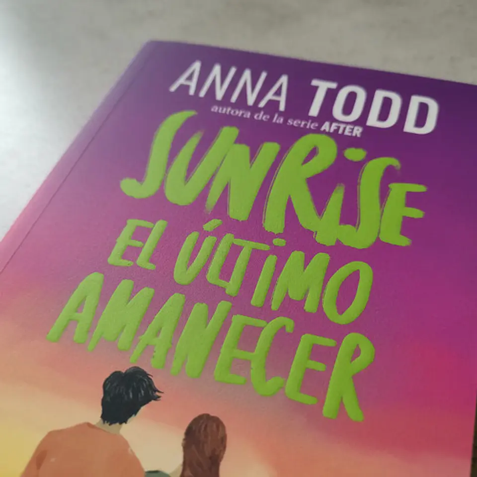 Sunrise. El Último Amanecer - Anna Todd 4