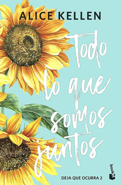 Todo Lo Que Somos Juntos - Alice Kellen Tapa Dura