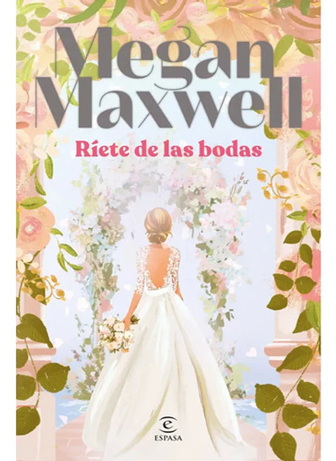 Riete De Las Bodas. Megan Maxwell. Editorial Espasa
