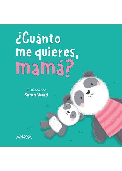 ¿Cuánto me quieres, mamá?