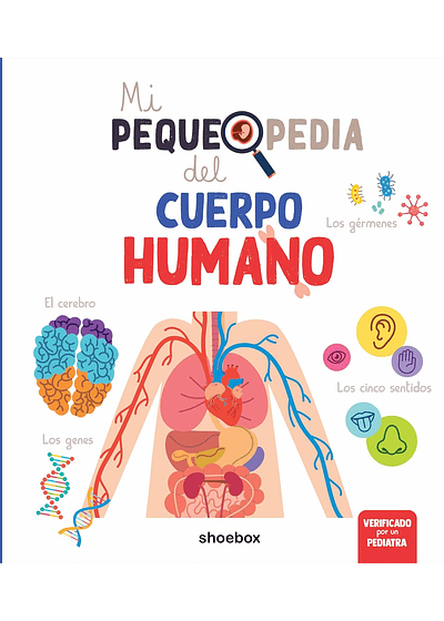 Mi pequepedia del cuerpo humano