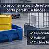 Como escolher a bacia de retenção certa para IBC e bidões