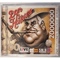 CD Don Kohleone - 2000000 Zwei Millionen Deutsche Merkel